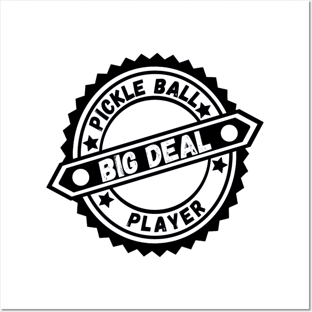 Big Deal Pickleball Player Wall Art by Aspectartworks